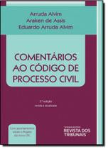 Comentários ao Código de Processo Civil - REVISTA DOS TRIBUNAIS