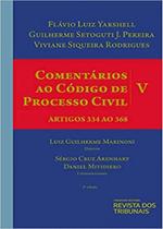 Comentários ao Código de Processo Civil - Volume V Artigos 334 ao 368 - 3º Edição (2021) - RT - Revista dos Tribunais