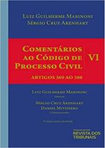 Comentários ao Código de Processo Civil - Volume VI Artigos 369 ao 380 - 3ª Edição (2021) Comentários ao Código de Processo Civil - Volume VI Artigos 369 ao 380 - 3ª Edição (2021)