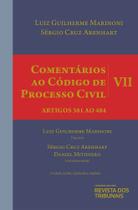 Comentários ao Código de Processo Civil: Volume VII Artigos 381 ao 484 - REVISTA DOS TRIBUNAIS