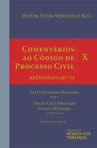 Comentários ao Código de Processo Civil - Volume X – Artigos 674 ao 718 - 3ª Edição (2021) - RT - Revista dos Tribunais