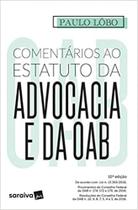 Comentários ao Estatuto da Advocacia e da Oab Comentários ao Estatuto da Advocacia e da Oab