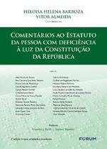 Comentários Ao Estatuto Da Pessoa Com Deficiência à Luz Da Constituição Da República - 02Ed/21 Comentários Ao Estatuto Da Pessoa Com Deficiência à Luz Da Constituição Da República - 02Ed/21
