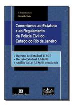 Comentários ao Estatuto e ao Regulamento da Polícia Civil do Estado do Rio de Janeiro - 01ED/19 Sortido