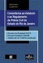 Comentários ao Estatuto e ao Regulamento da Polícia Civil do Estado do Rio de Janeiro
