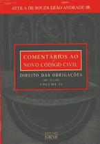 Comentarios ao novo codigo civil - direito das obrigacoes - parte geral vol