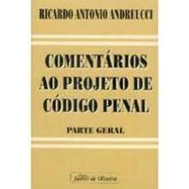 Comentarios ao projeto de codigo penal - JUAREZ DE OLIVEIRA