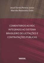 Comentários ao RDC integrado ao sistema brasileiro de licitações e contratações públicas
