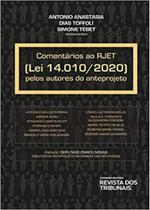Comentários ao RJET (lei 14.010/2020) Pelos Autores do Anteprojeto Comentários ao RJET (lei 14.010/2020) Pelos Autores do Anteprojeto