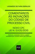 Comentários ás inovações do Código de Processo Civil - DEL REY