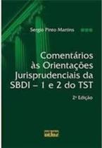 Comentários Às Orientações Jurisprudenciais da Sbdi: 1 e 2 do Tst