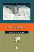 Comentários do Antigo Testamento - Provérbios - Volume 2 - Cultura Cristã