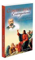 Comentários Evangélicos - Interpretação Espírita Comentários Evangélicos - Interpretação Espírita