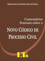 Comentários Pontuais Sobre o Novo Código de Processo Civil