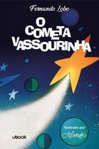 Cometa vassourinha, o Cometa vassourinha, o