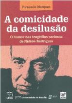 Comicidade da desilusao, a: o humor nas tragedias cariocas de nelson rodrig - UNB