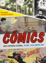 Cómics - Una História Global, Desde 1968 Hasta Hoy - Blume Cómics - Una História Global, Desde 1968 Hasta Hoy - Blume