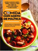 Comida com gosto de política Comida com gosto de política