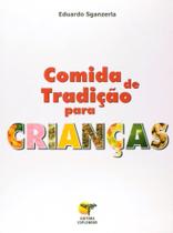 Comida de Tradição Para Crianças Comida de Tradição Para Crianças