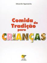 Comida de Tradição Para Crianças Comida de Tradição Para Crianças