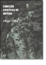 Comissao Cientifica Do Imperio - 1859-1861 - ANDREA JAKOBSSON
