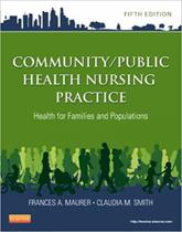 Community public health nursing practice: health for families populations - ELSEVIER ED
