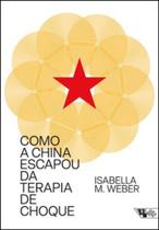 Como a China Escapou da Terapia de Choque