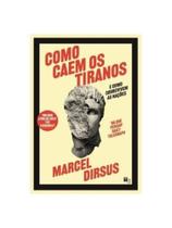 Como caem os tiranos Como caem os tiranos