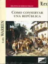 Como conservar una república Como conservar una república