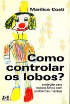 Como controlar os lobos - AGE Editora