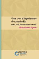 Cómo crear el departamento de comunicación - COOPERATIVA EDITORIAL MAGISTERIO