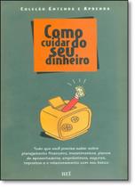 Como Cuidar do Seu Dinheiro - BEI