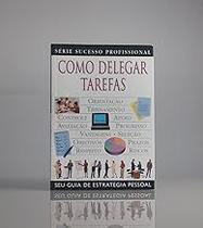 Como Delegar Tarefas Heller, Robert