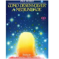 como desenvolver a mediunidade
