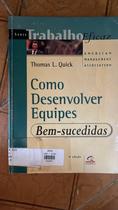 Como Desenvolver Equipes Bem Sucedidas Como Desenvolver Equipes Bem Sucedidas