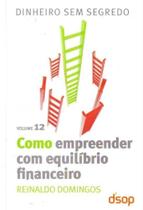 Como Empreender Com Equilibrio Financeiro - Vol. 1 - DSOP EDUCACAO FINANCEIRA
