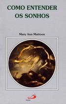 Como Entender os Sonhos - Paulus