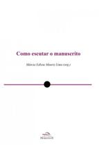 Como escutar o manuscrito