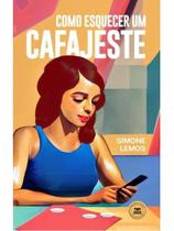 Como esquecer um cafajeste