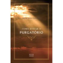 Como evitar o purgatório (Pe. Paulo H. OSullivan)