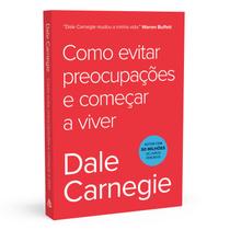 Como evitar preocupações e começar a viver, Dale Carnegie, Capa comum, Sextante Como evitar preocupações e começar a viver, Dale Carnegie, Capa comum, Sextante