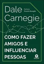 Como Fazer Amigos e Influenciar Pessoas Como Fazer Amigos e Influenciar Pessoas