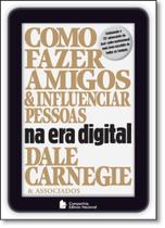 Como Fazer Amigos e Influenciar Pessoas na Era Digital Como Fazer Amigos e Influenciar Pessoas na Era Digital