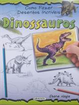 Como Fazer Desenhos Incríveis - Dinossauros