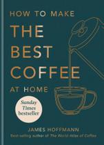 Como fazer o melhor café em casa Como fazer o melhor café em casa