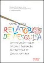 Como fazer relatorios de pesquisa - MERCADO DE LETRAS