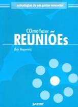 Como Fazer Reuniões Como Fazer Reuniões