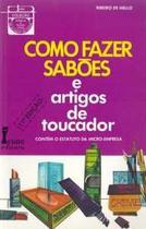 Como fazer sabões e artigos de toucador-estatuto da micro-empresa Como fazer sabões e artigos de toucador-estatuto da micro-empresa
