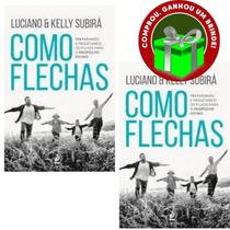 Como Flechas Luciano & Kelly Subirá - VIDA