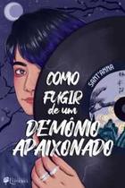 Como fugir de um demônio apaixonado